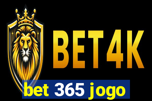 bet 365 jogo