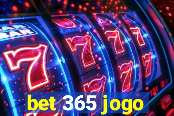 bet 365 jogo