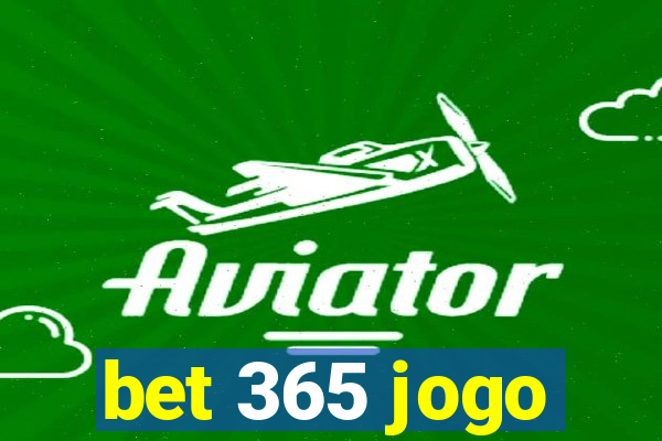 bet 365 jogo