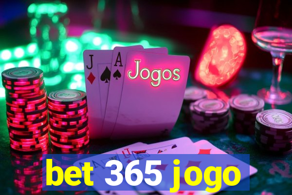 bet 365 jogo