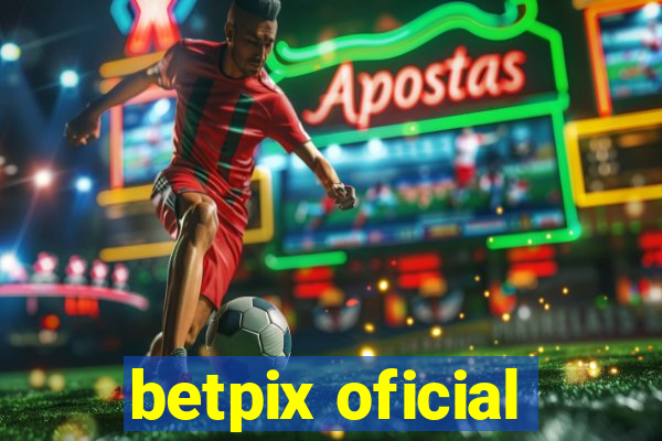 betpix oficial