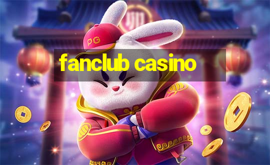 fanclub casino