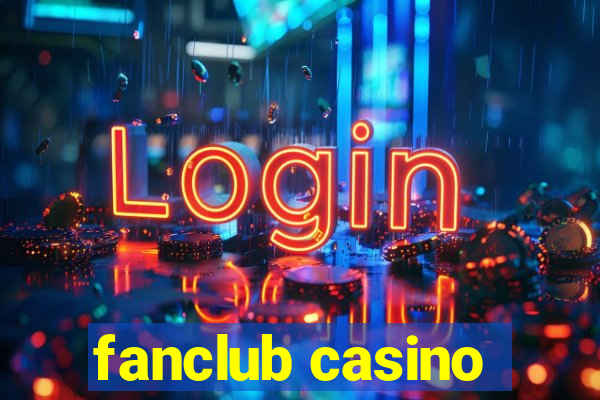 fanclub casino