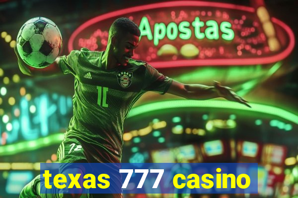 texas 777 casino