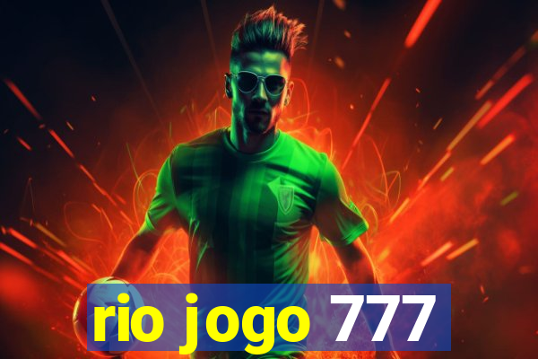 rio jogo 777