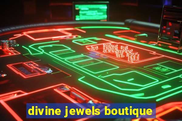 divine jewels boutique