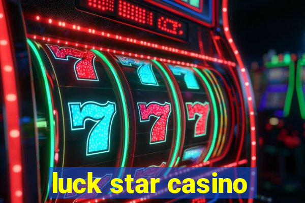 luck star casino