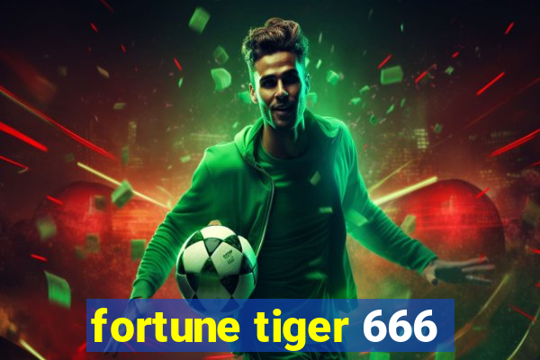 fortune tiger 666