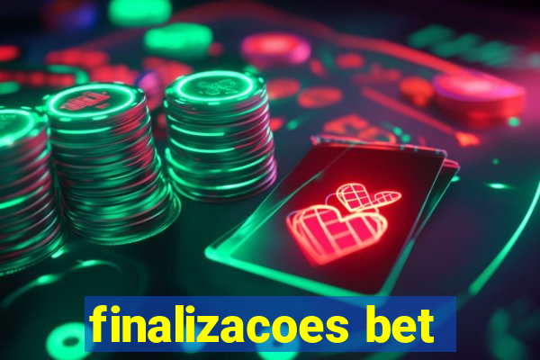 finalizacoes bet