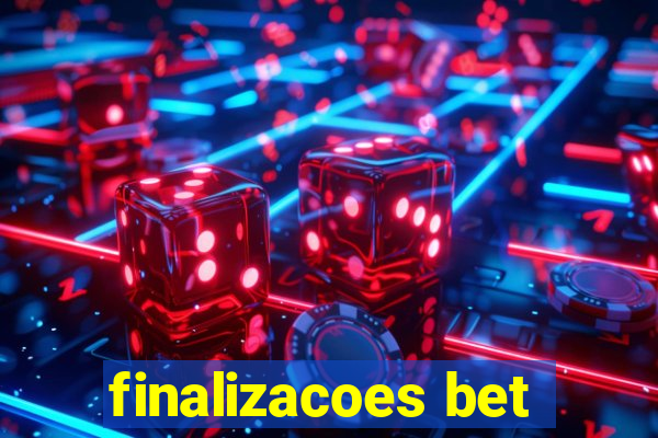 finalizacoes bet