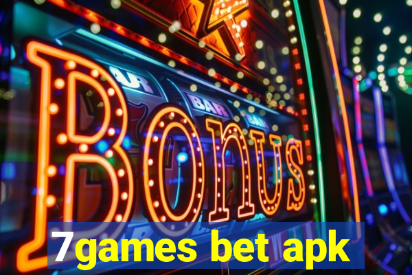 7games bet apk