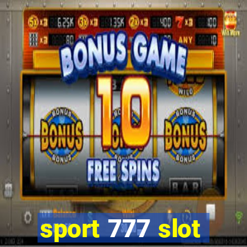 sport 777 slot