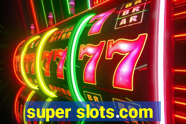 super slots.com