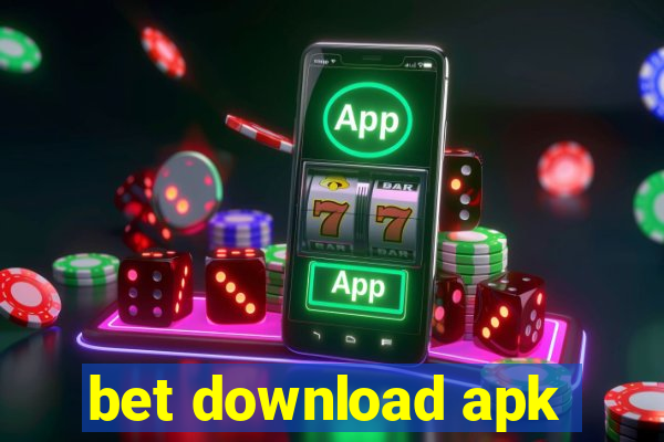 bet download apk