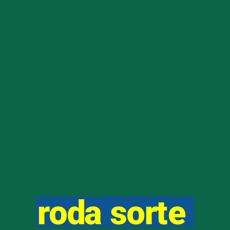 roda sorte