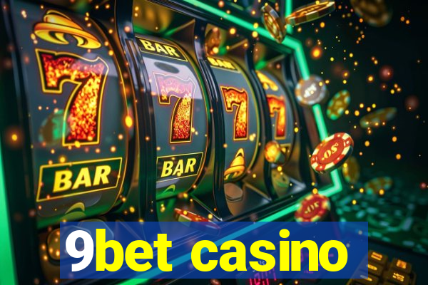 9bet casino