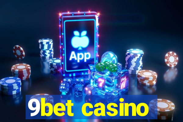 9bet casino