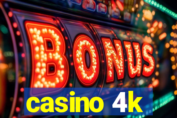 casino 4k