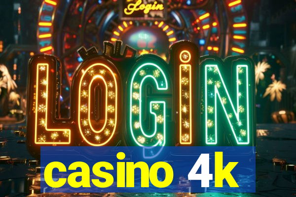 casino 4k