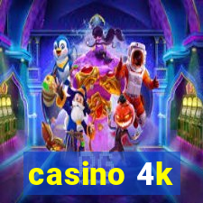 casino 4k