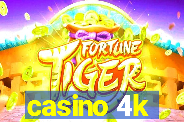 casino 4k