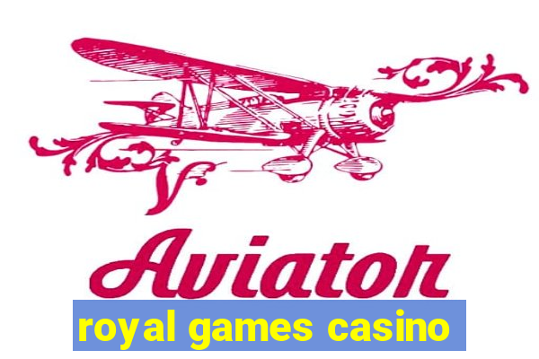 royal games casino