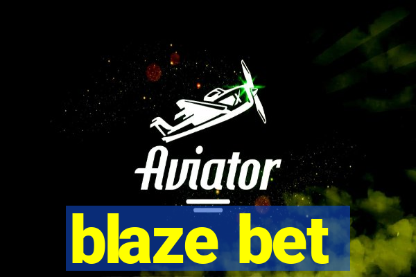 blaze bet