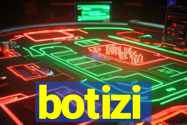 botizi