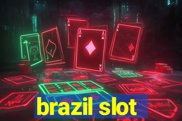 brazil slot