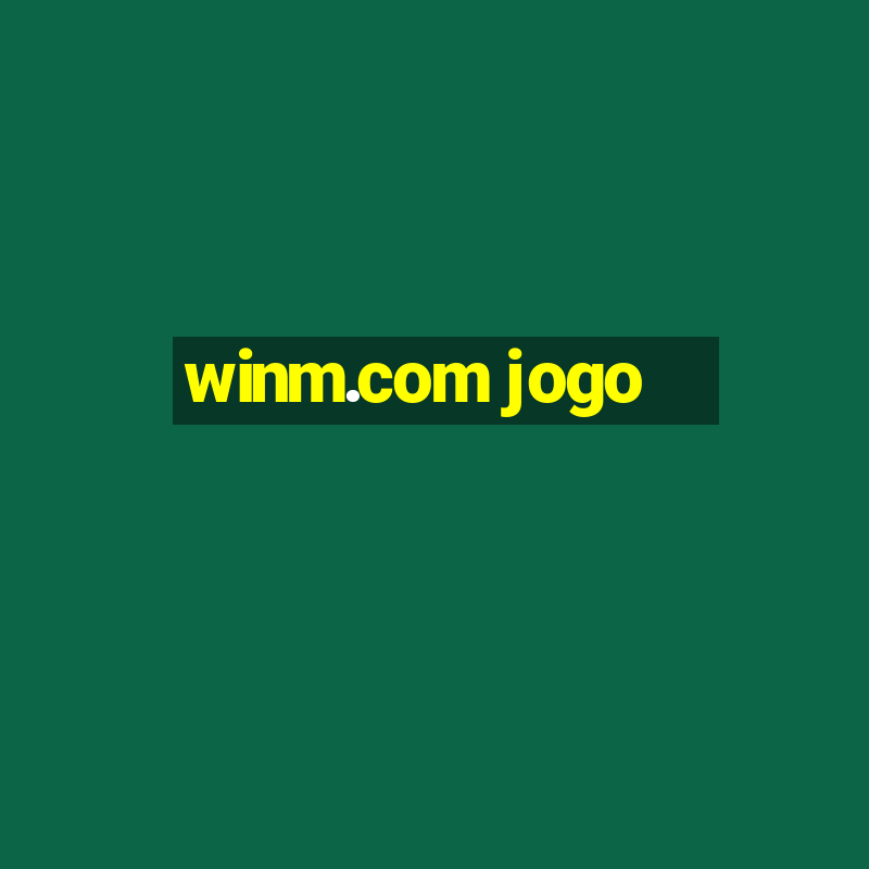 winm.com jogo