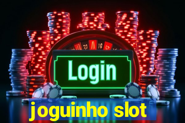 joguinho slot