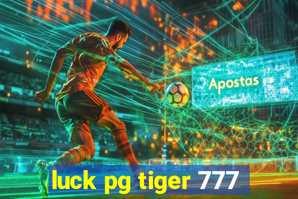 luck pg tiger 777