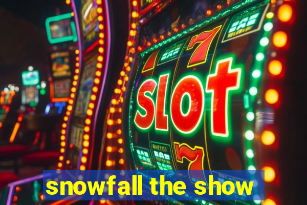 snowfall the show