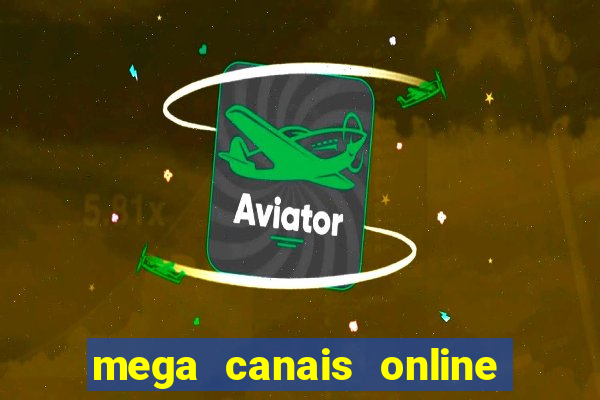 mega canais online a fazenda