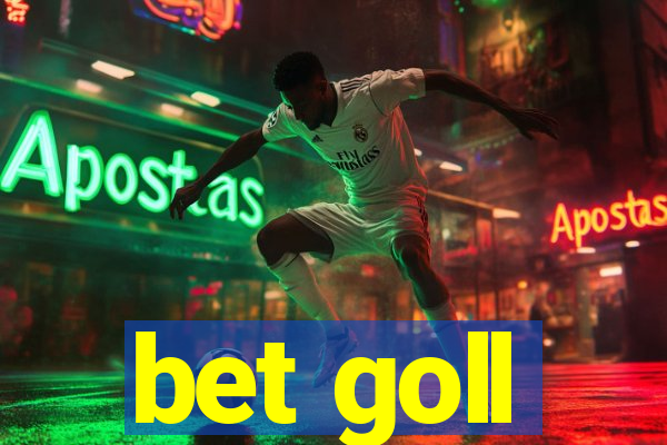 bet goll