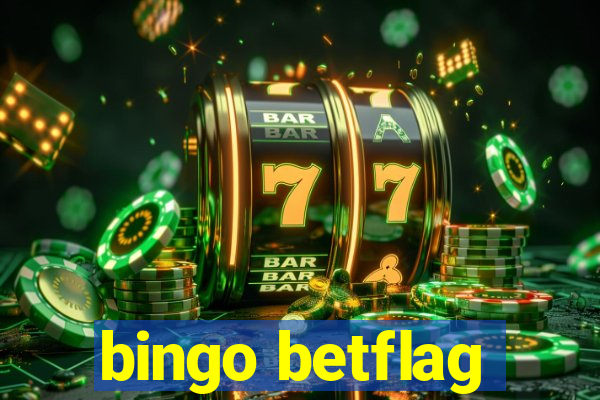 bingo betflag