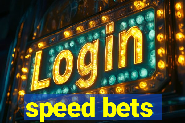 speed bets