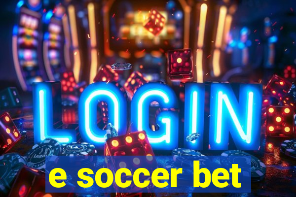 e soccer bet