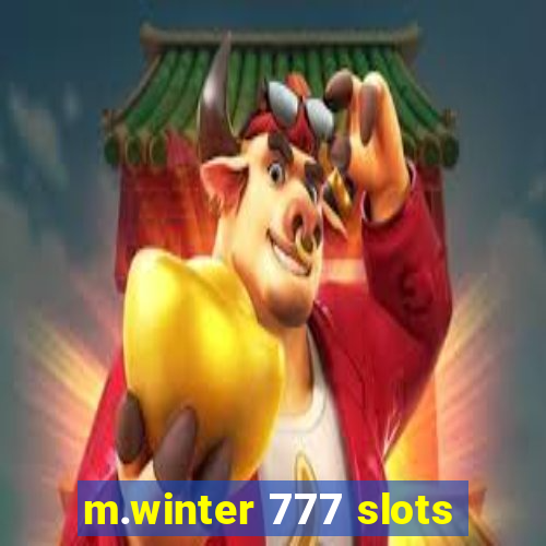 m.winter 777 slots