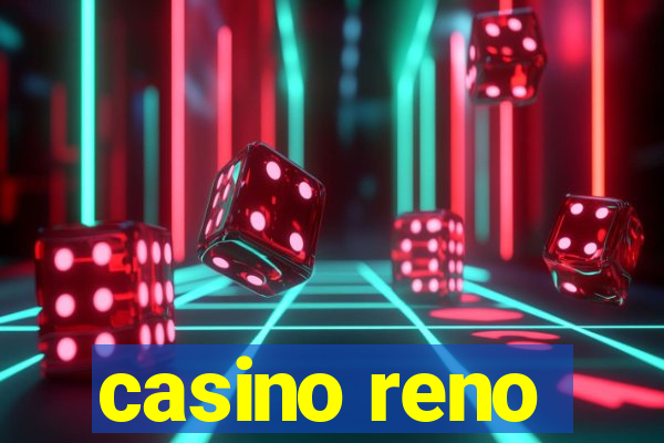 casino reno