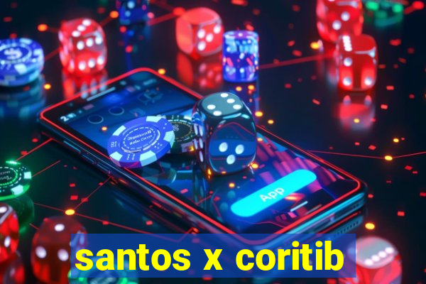 santos x coritib