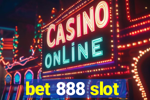 bet 888 slot