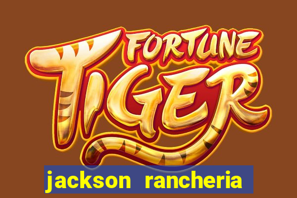 jackson rancheria casino coupons