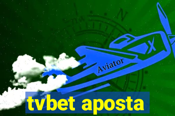 tvbet aposta