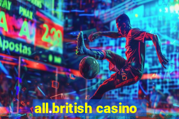 all.british casino