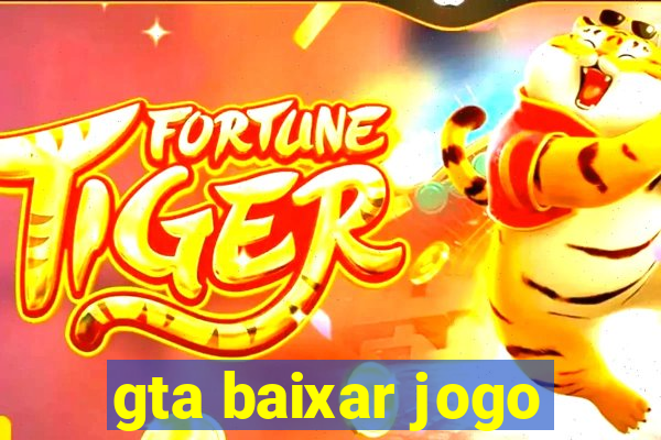 gta baixar jogo