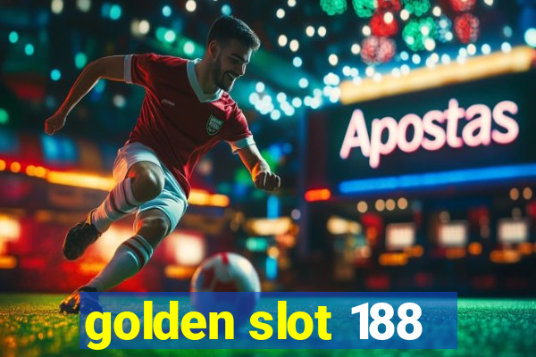 golden slot 188