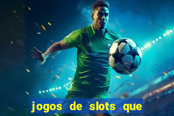 jogos de slots que est?o pagando