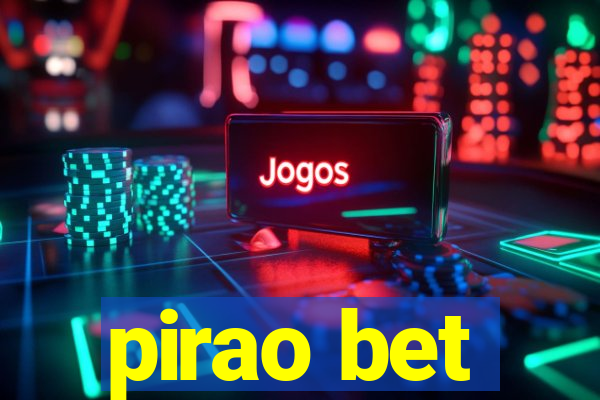 pirao bet