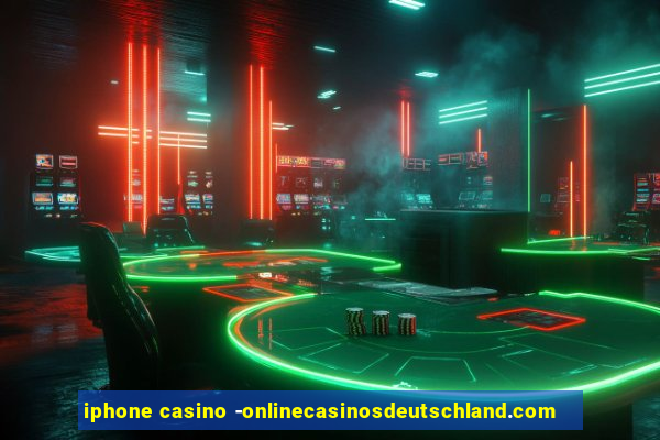 iphone casino -onlinecasinosdeutschland.com